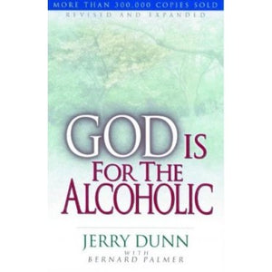 God is for the alcoholic