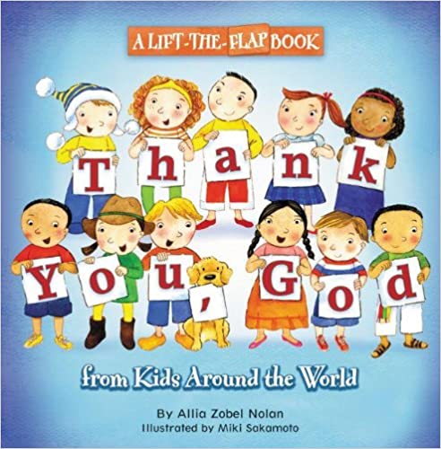 Thank You, God: A Lift-the-Flap Book (From Kids Around The World)
