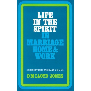 Life in the Spirit in marriage home & work