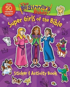 Beginner's Bible Super Girls of the Bible Sticker and Activity Book