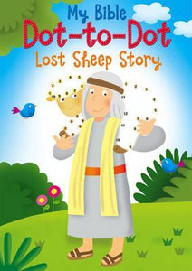 Lost Sheep Story (My Bible Dot-to-Dot)