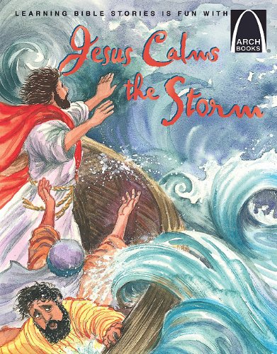 Jesus Calms the Storm (Arch Books (Paperback))