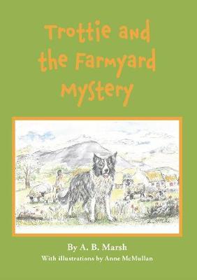 Trottie : and the Farmyard Mystery