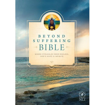NLT Beyond Suffering Bible