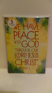 We have peace with God through our Lord Jesus Christ