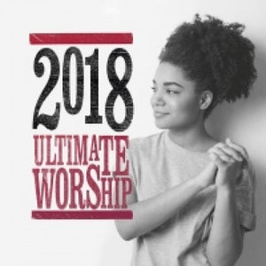 Ultimate worship 2018 CD
