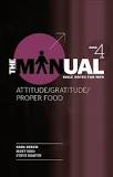 The Manual book 4 Attitude/gratitude/proper food