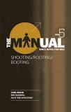 The Manual book 5 Shooting/rooting/booting