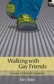 Walking with Gay Friends : A Journey of Informed Compassion